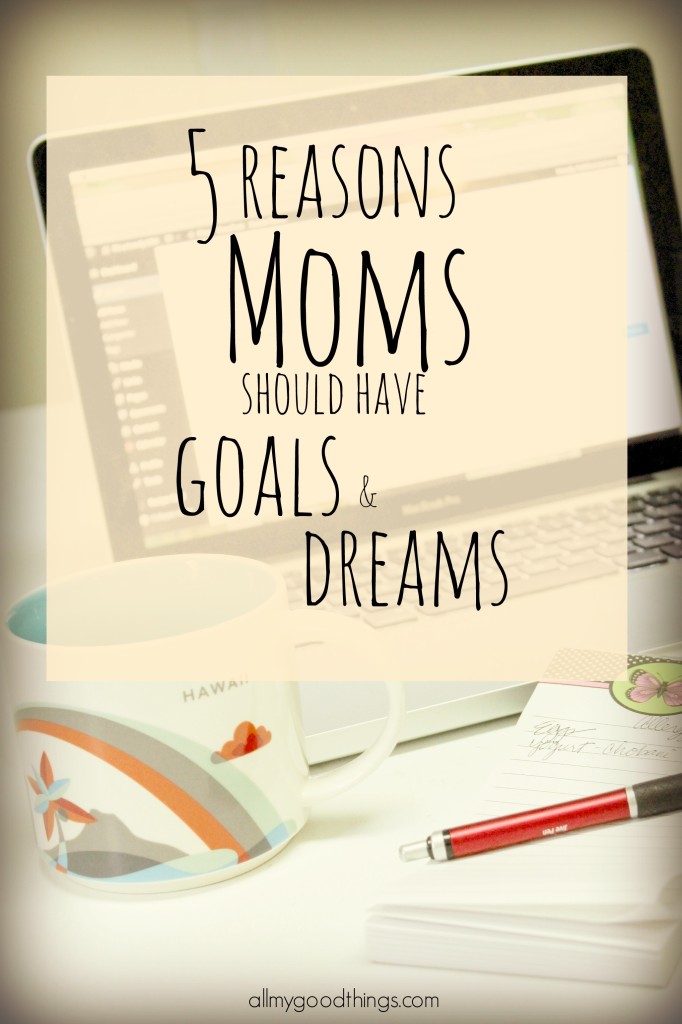 Mom Goals