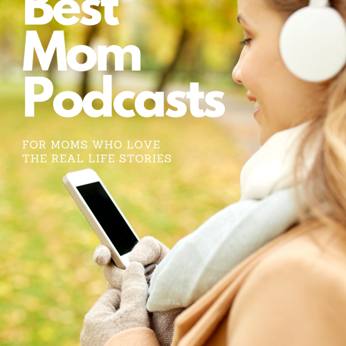 Best Podcasts for Moms