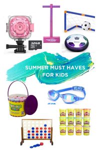 Summer Must haves for kids